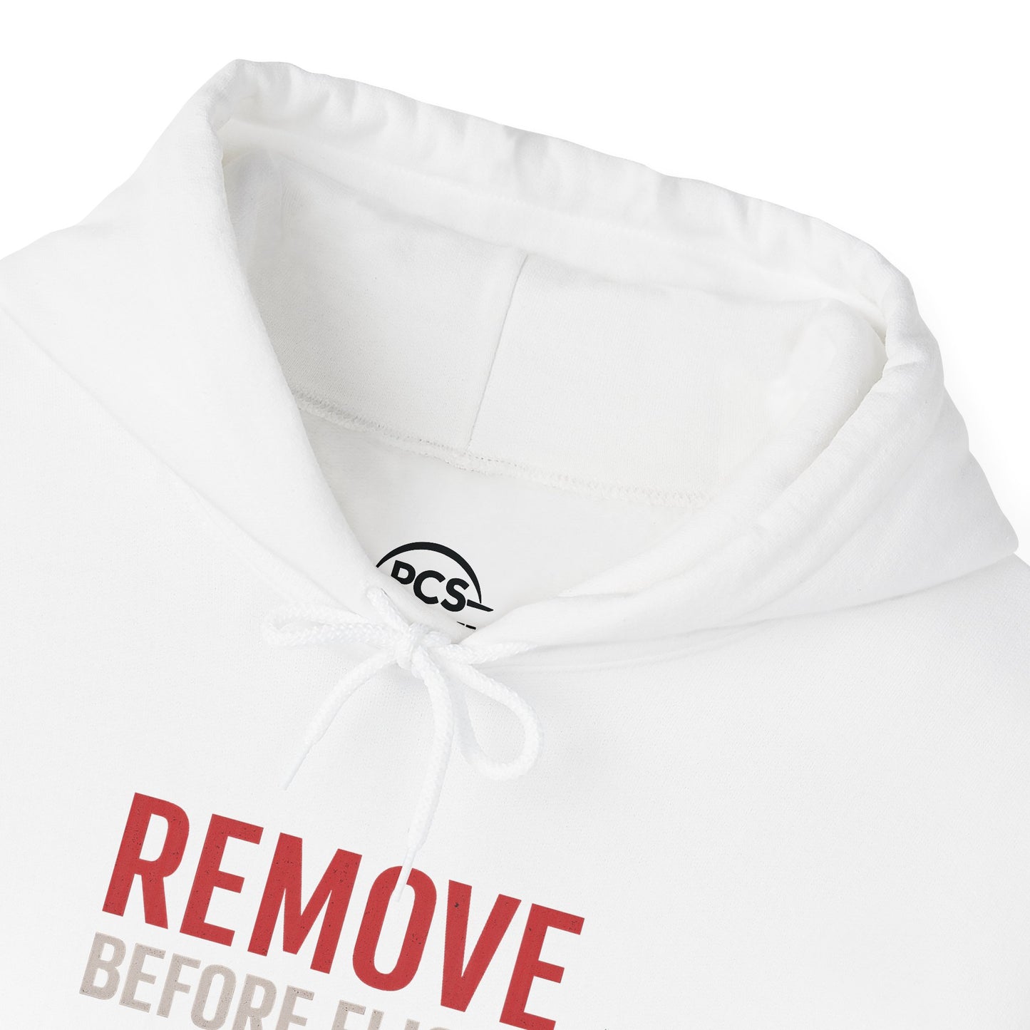 REMOVE BEFORE FLIGHT Hoodie - Aviation Apparel