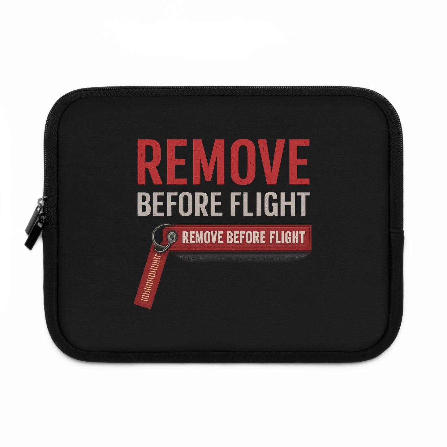 Remove Before Flight Laptop Sleeve — Aviation Apparel