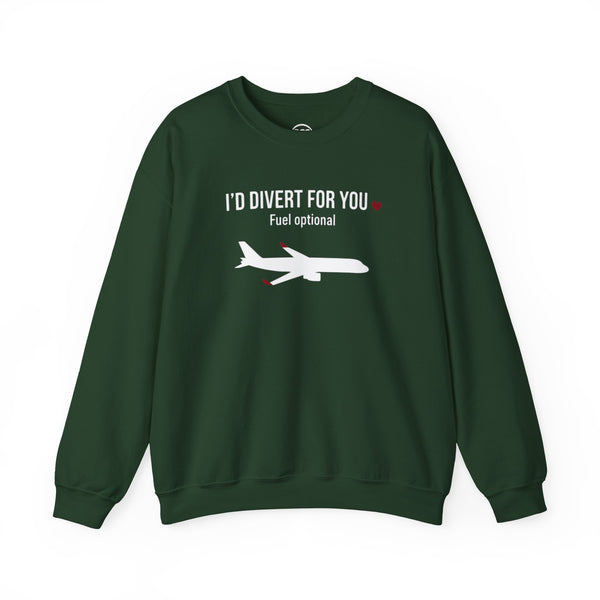 I’d Divert For You Sweatshirt - Valentines Aviation Apparel