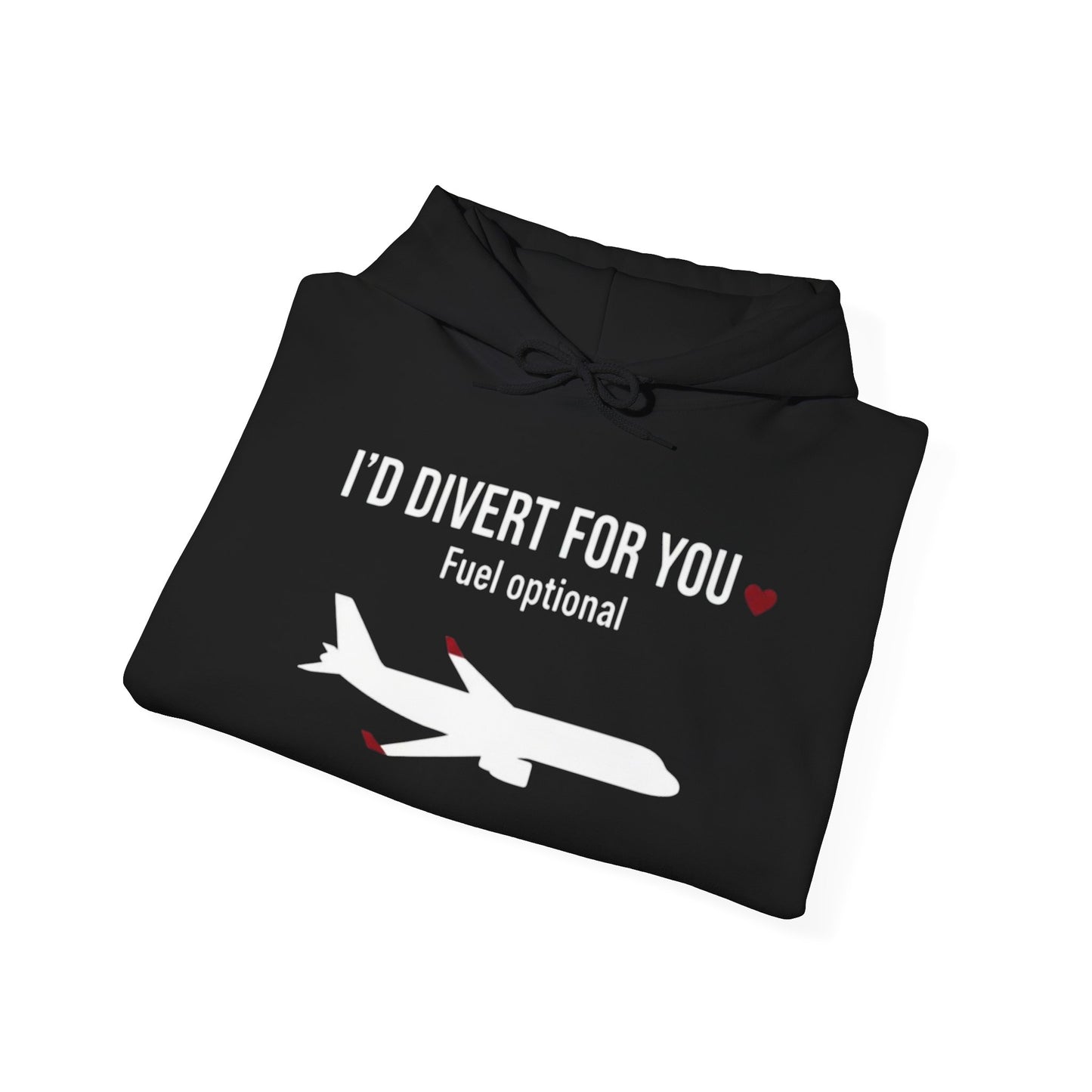 I'd Divert For You Hoodie — Valentine’s Aviation Apparel