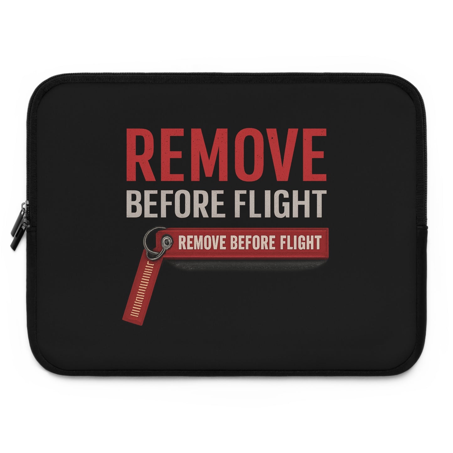 Remove Before Flight Laptop Sleeve — Aviation Apparel