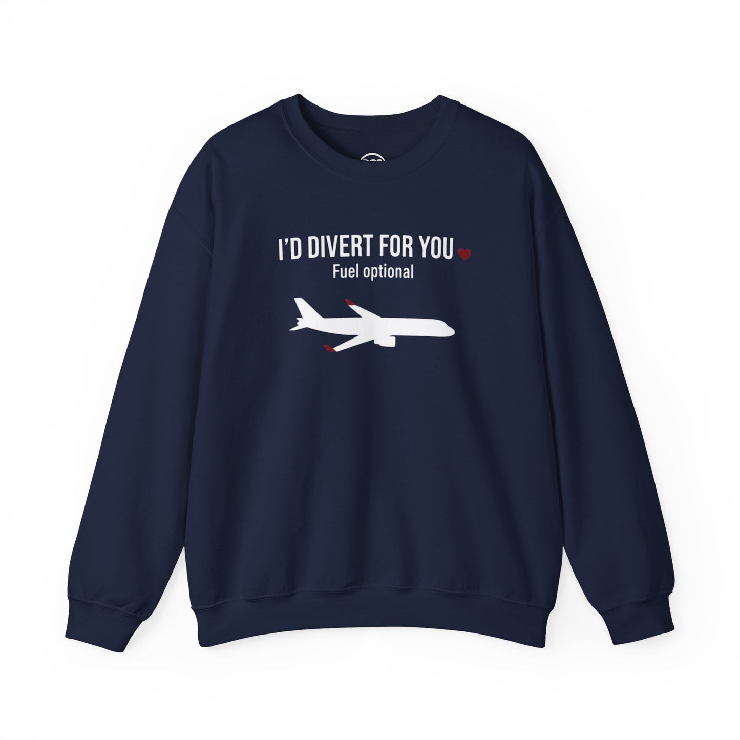 I’d Divert For You Sweatshirt - Valentines Aviation Apparel