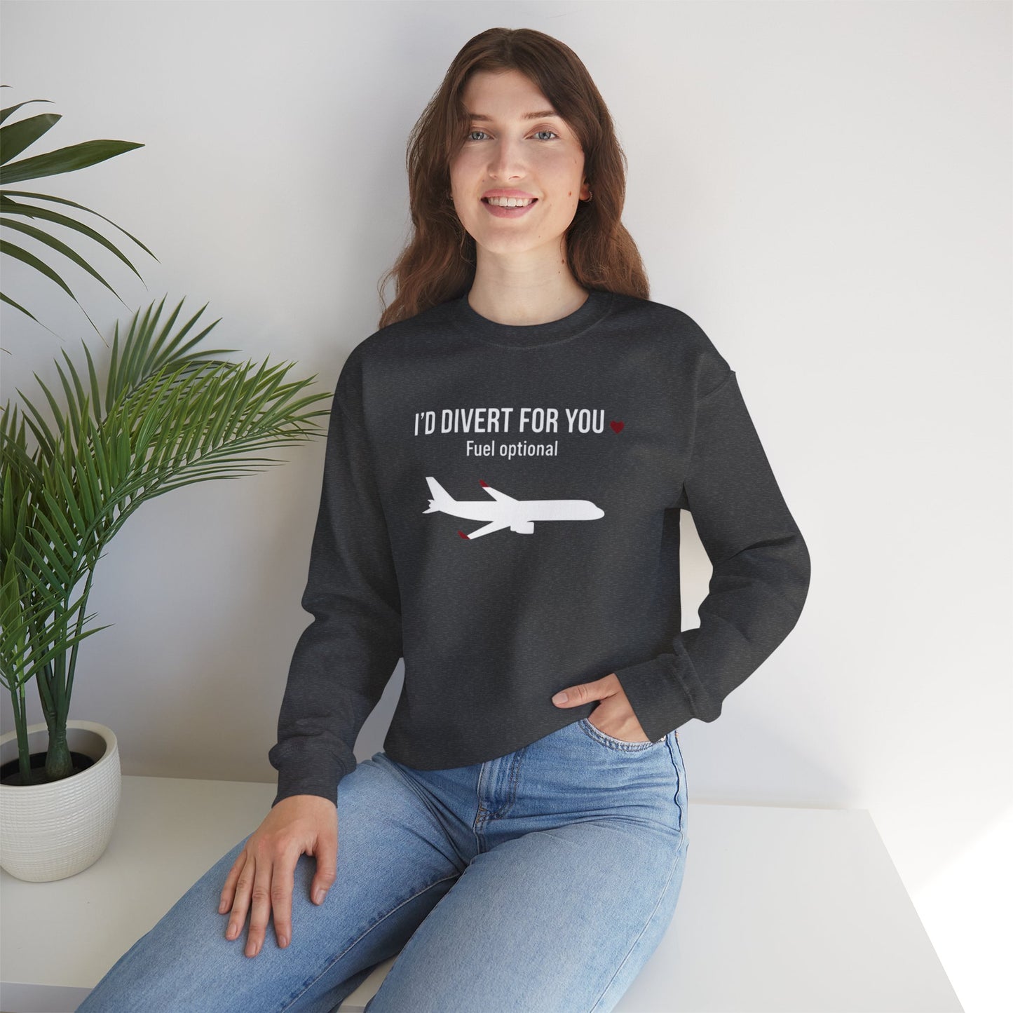 I’d Divert For You Sweatshirt - Valentines Aviation Apparel