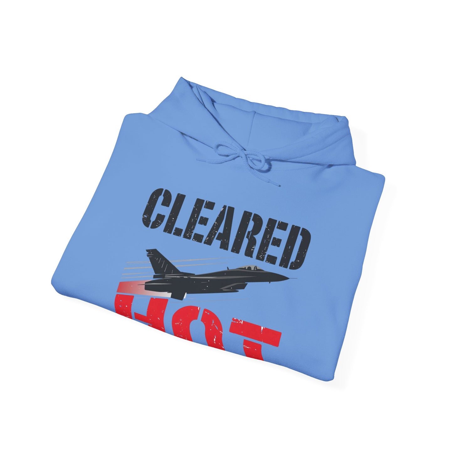 Cleared Hot Hoodie — Aviation Apparel