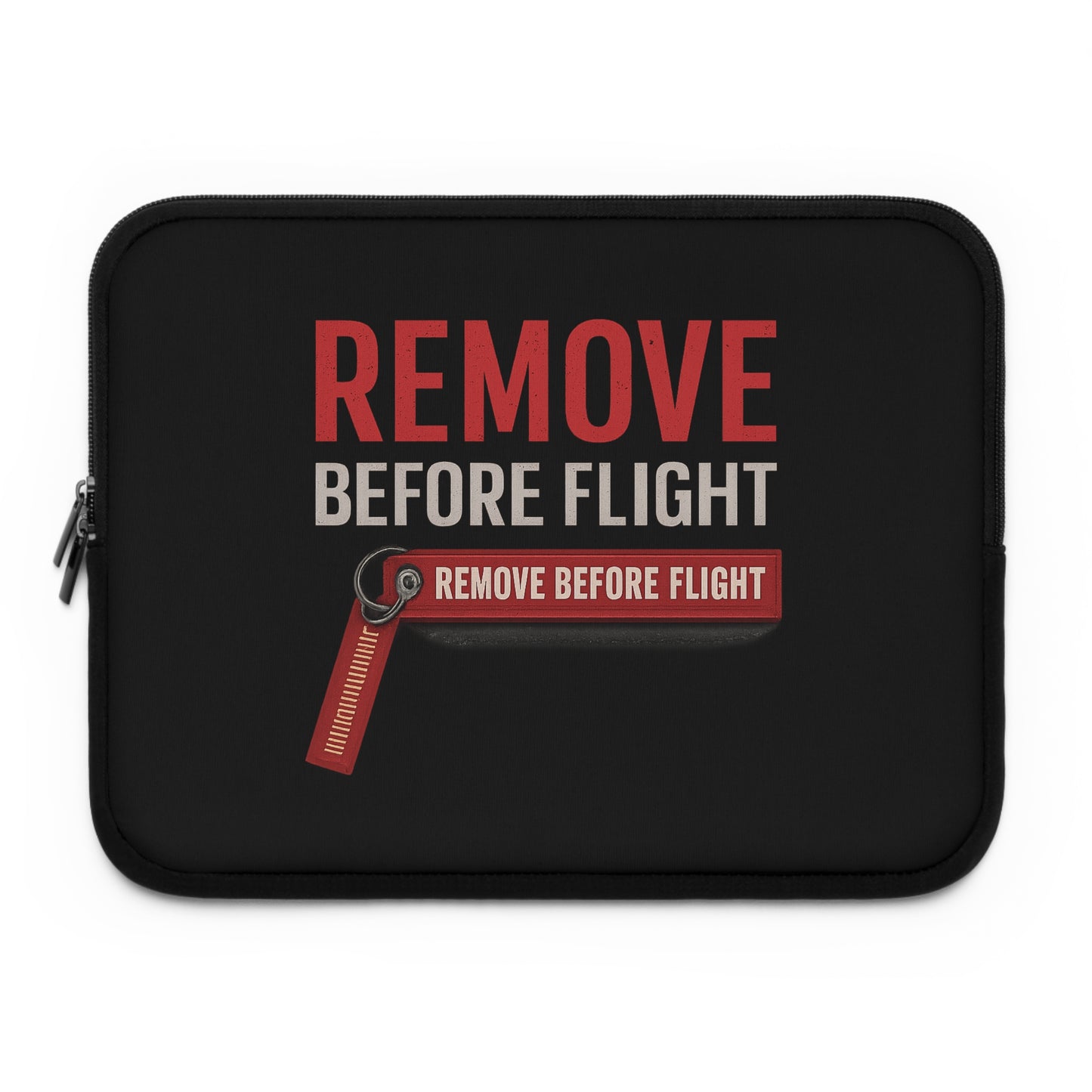 Remove Before Flight Laptop Sleeve — Aviation Apparel