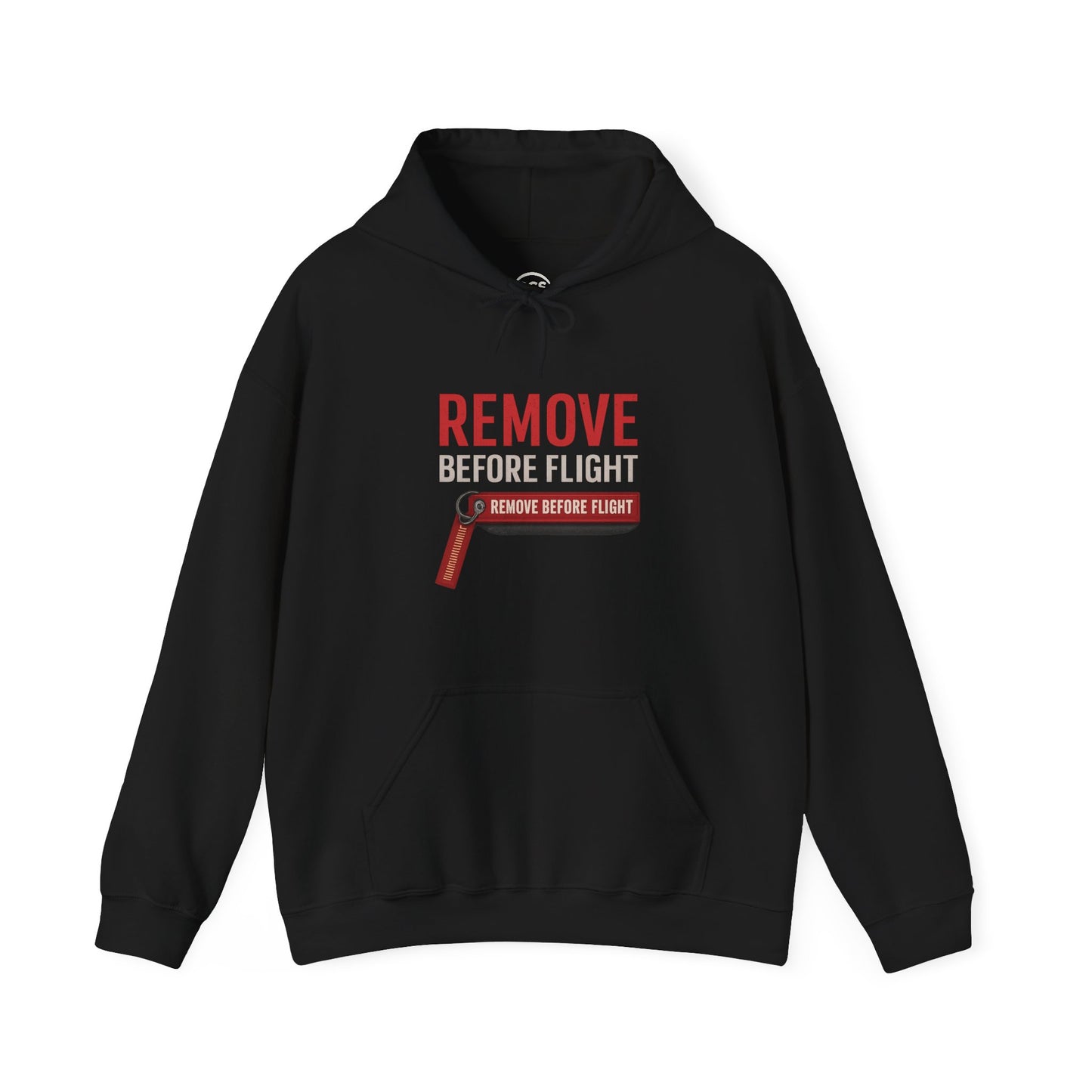 REMOVE BEFORE FLIGHT Hoodie - Aviation Apparel