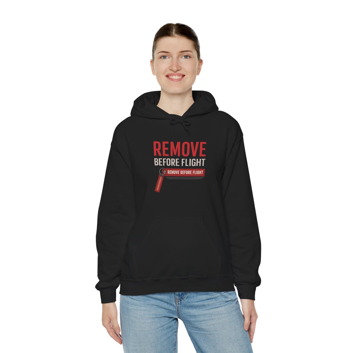 REMOVE BEFORE FLIGHT Hoodie - Aviation Apparel