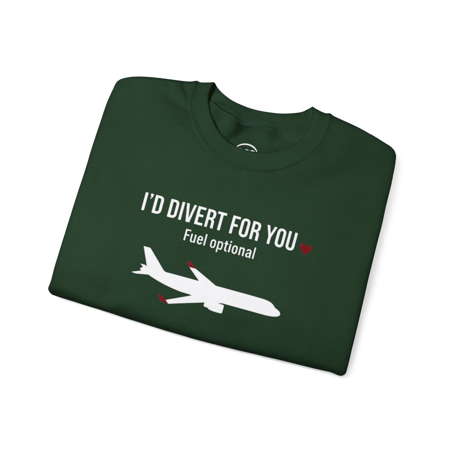 I’d Divert For You Sweatshirt - Valentines Aviation Apparel