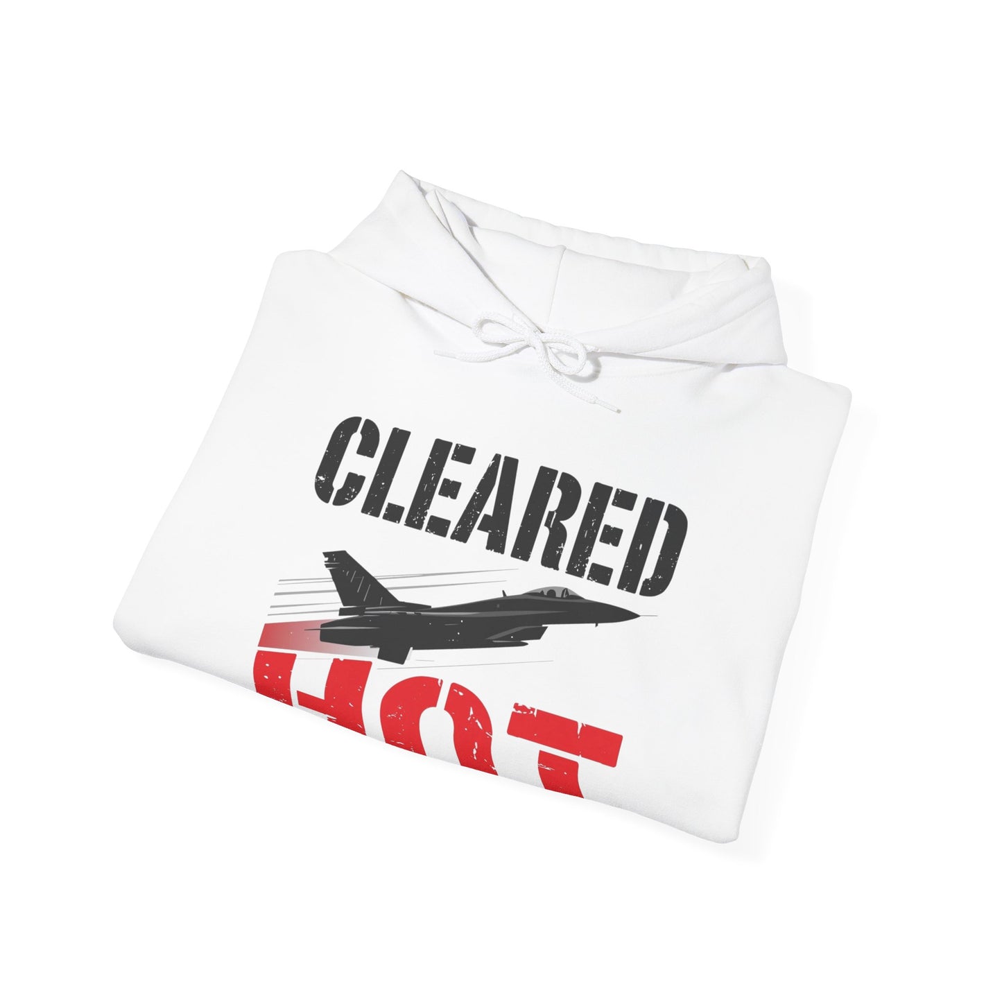 Cleared Hot Hoodie — Aviation Apparel
