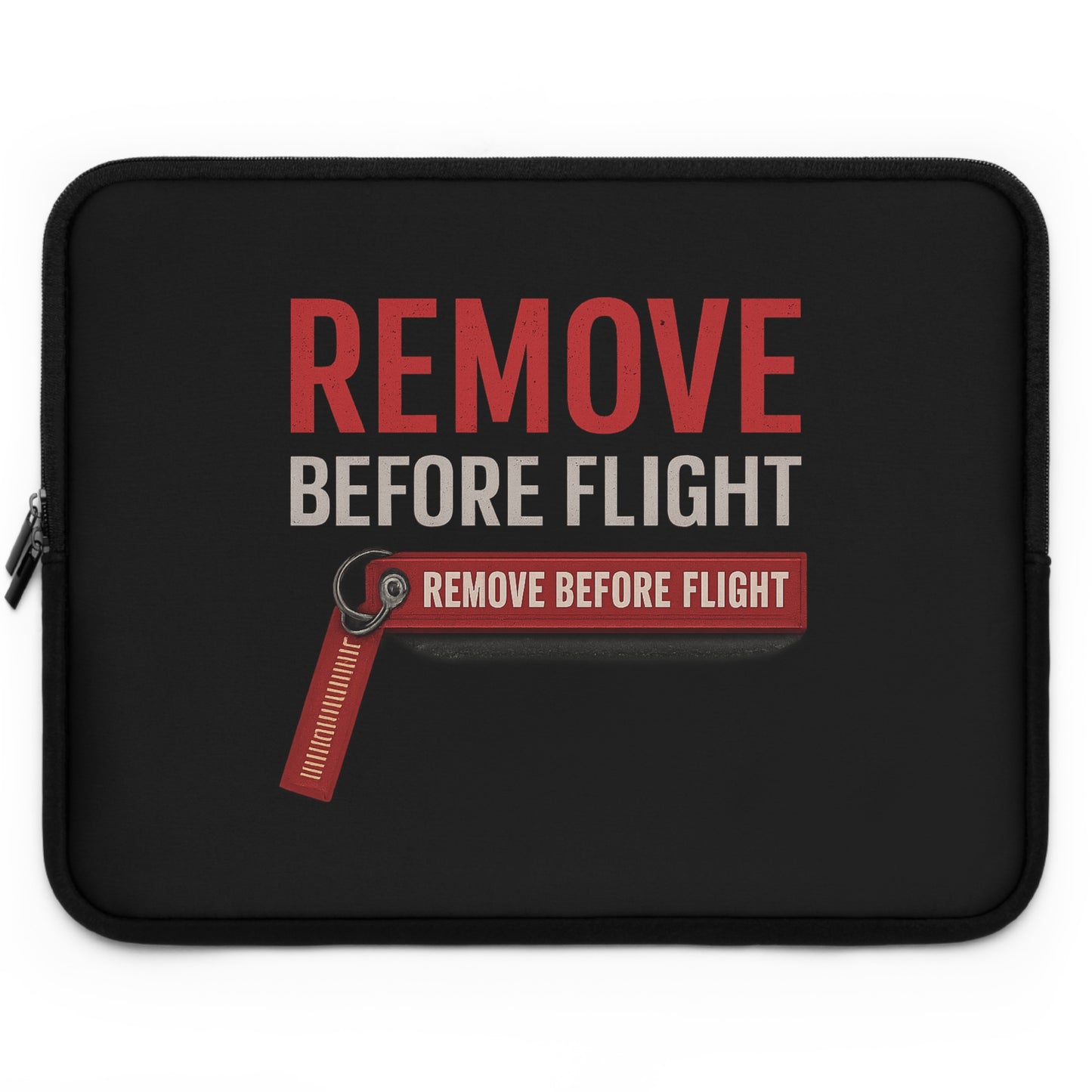 Remove Before Flight Laptop Sleeve — Aviation Apparel